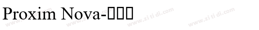Proxim Nova字体转换
